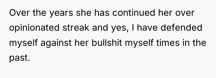 Over the years she has continued her over opinionated streak...