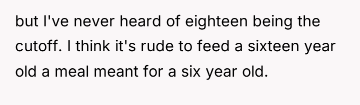 but I've never heard of eighteen being the cutoff. I...