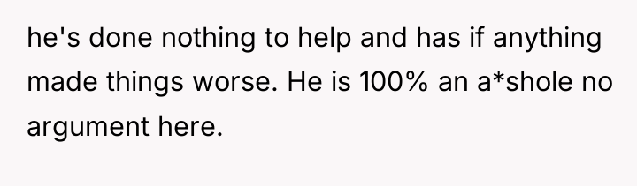he's done nothing to help and has if anything made...