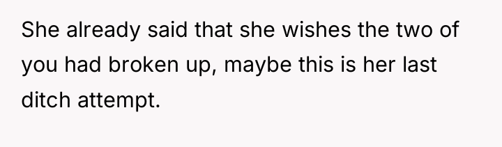 She already said that she wishes the two of you...