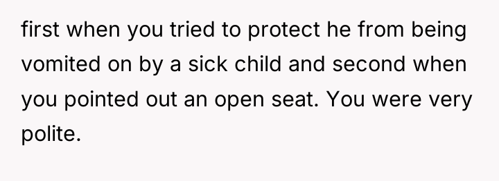 first when you tried to protect he from being vomited...