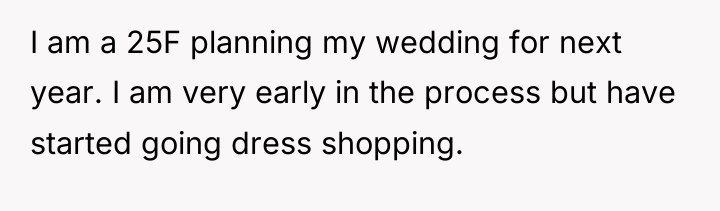 I am a 25F planning my wedding for next year....