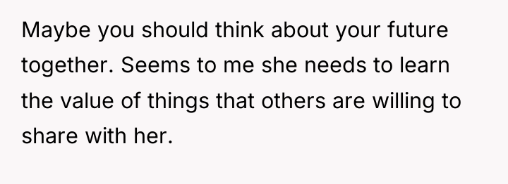 Maybe you should think about your future together. Seems to...