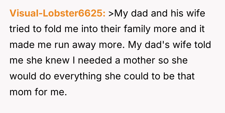 Visual-Lobster6625 >My dad and his wife tried to fold me...