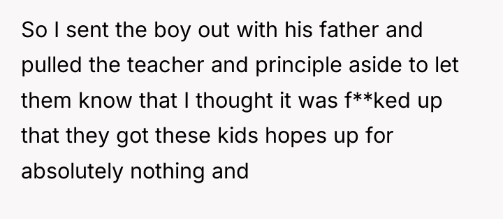 So I sent the boy out with his father and...