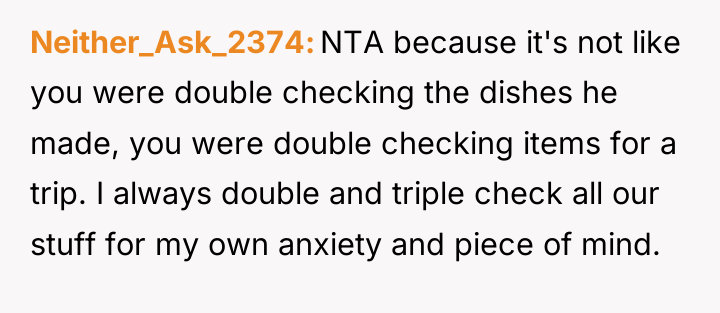 Neither_Ask_2374 NTA because it's not like you were double checking...