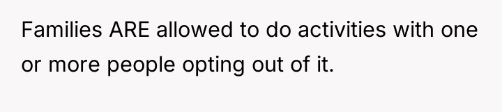 Families ARE allowed to do activities with one or more...
