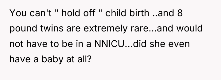 You can't " hold off " child birth ..and 8...