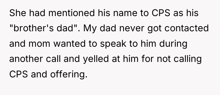 She had mentioned his name to CPS as his "brother's...