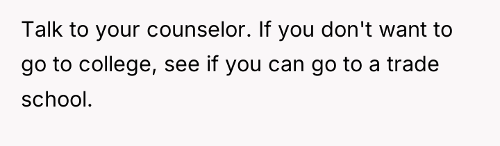 Talk to your counselor. If you don't want to go...