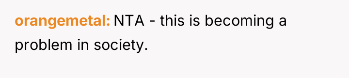 orangemetal NTA - this is becoming a problem in society.
