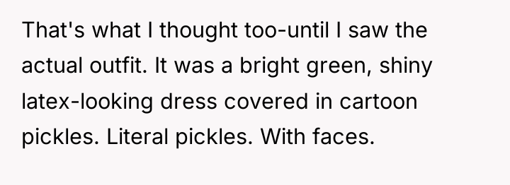 That's what I thought too-until I saw the actual outfit....