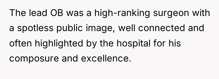 The lead OB was a high-ranking surgeon with a spotless...