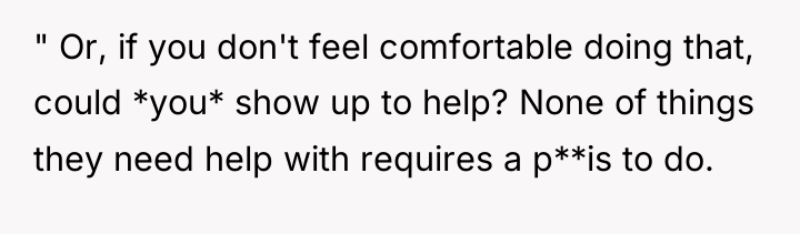 " Or, if you don't feel comfortable doing that, could...