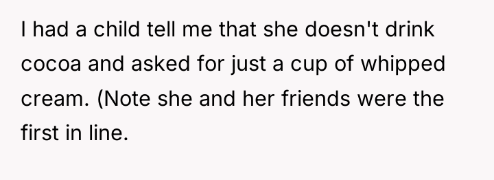 I had a child tell me that she doesn't drink...