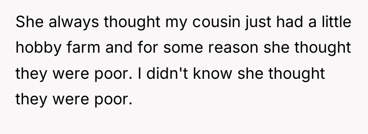 She always thought my cousin just had a little hobby...