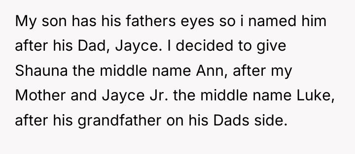 My son has his fathers eyes so i named him...