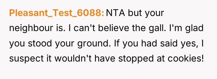 Pleasant_Test_6088 NTA but your neighbour is. I can't believe the...