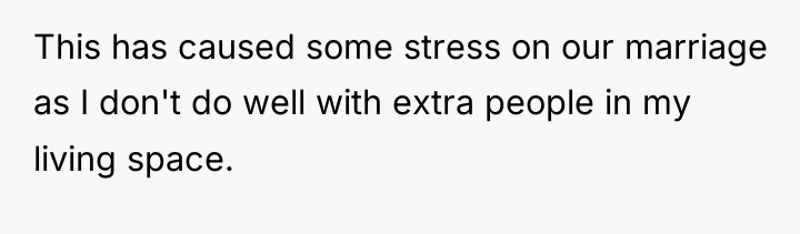 This has caused some stress on our marriage as I...