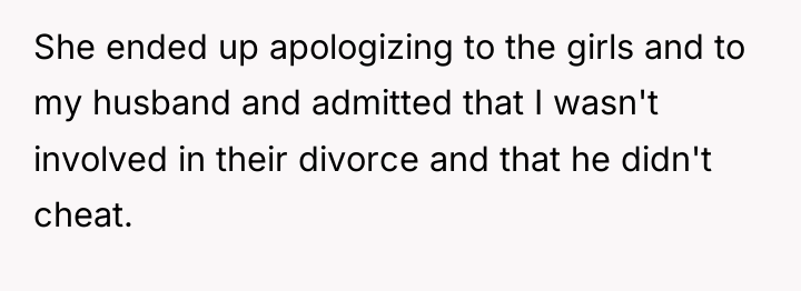 She ended up apologizing to the girls and to my...