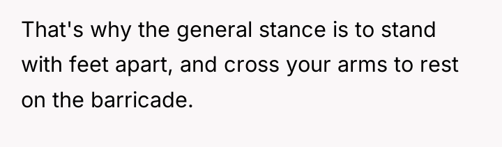 That's why the general stance is to stand with feet...