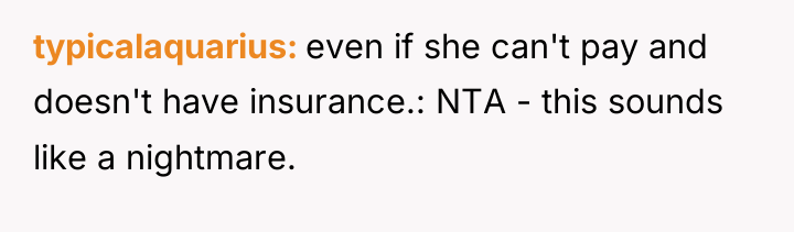 typicalaquarius even if she can't pay and doesn't have insurance.:...