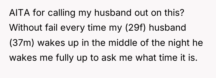 AITA for calling my husband out on this? Without fail...