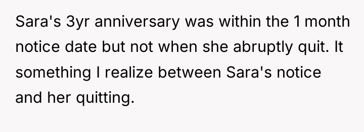 Sara's 3yr anniversary was within the 1 month notice date...
