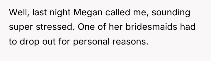 Well, last night Megan called me, sounding super stressed. One...