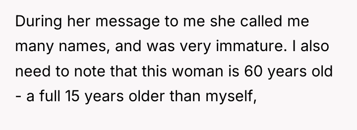 During her message to me she called me many names,...