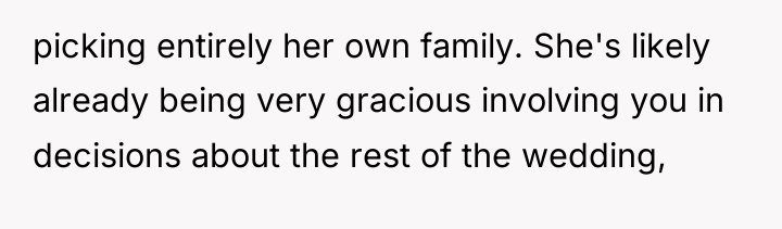 picking entirely her own family. She's likely already being very...