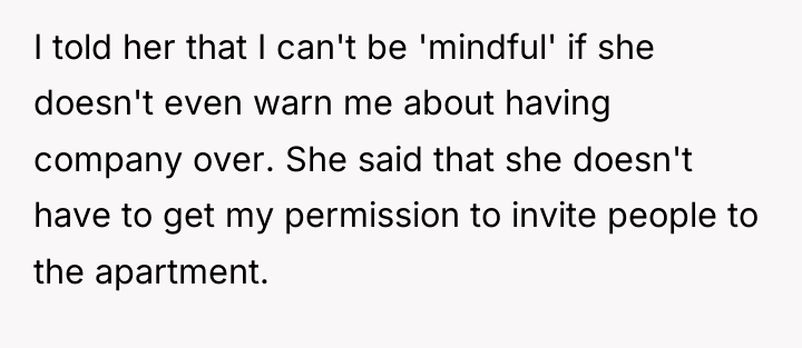 I told her that I can't be 'mindful' if she...