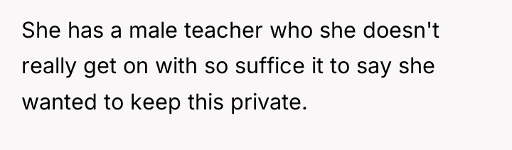 She has a male teacher who she doesn't really get...