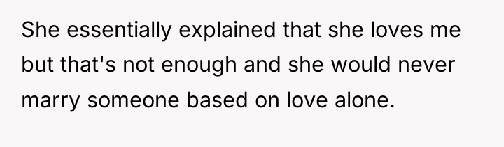 She essentially explained that she loves me but that's not...