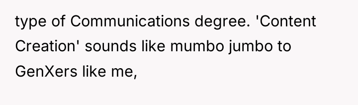 type of Communications degree. 'Content Creation' sounds like mumbo jumbo...