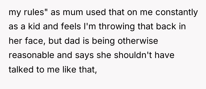 my rules" as mum used that on me constantly as...