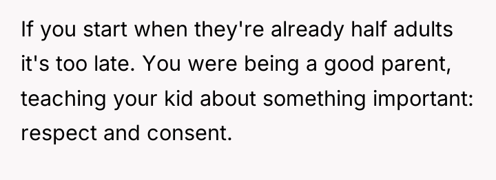 If you start when they're already half adults it's too...