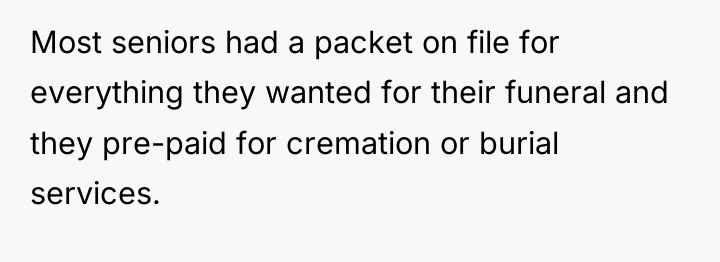 Most seniors had a packet on file for everything they...