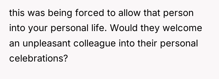 this was being forced to allow that person into your...