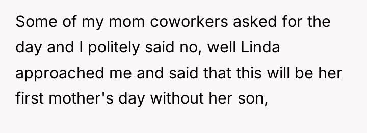 Some of my mom coworkers asked for the day and...