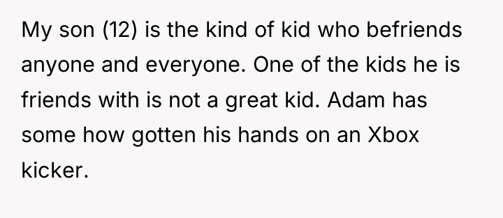 My son (12) is the kind of kid who befriends...