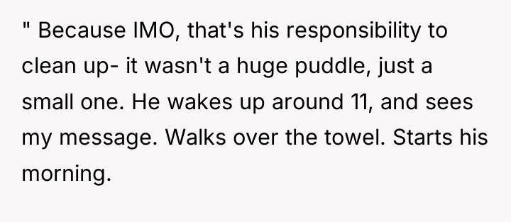 " Because IMO, that's his responsibility to clean up- it...