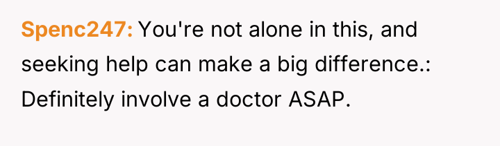 Spenc247 You're not alone in this, and seeking help can...