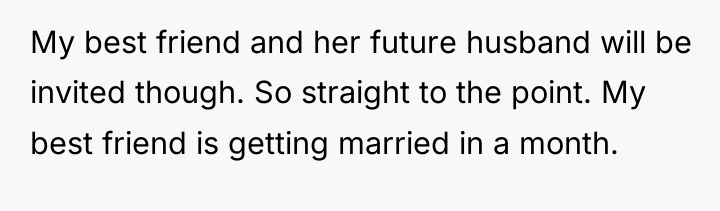 My best friend and her future husband will be invited...