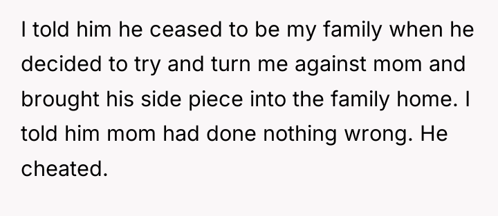 I told him he ceased to be my family when...