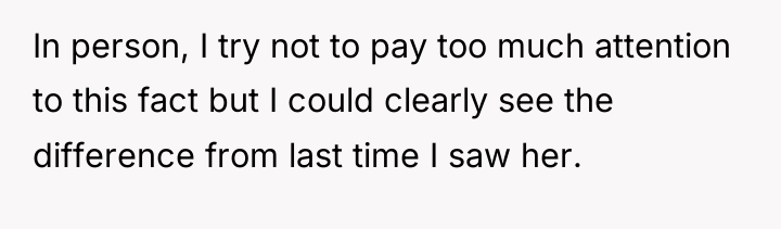 In person, I try not to pay too much attention...