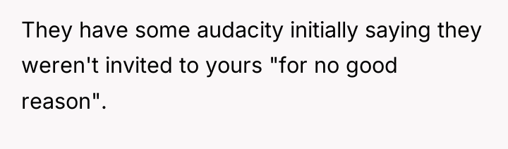 They have some audacity initially saying they weren't invited to...