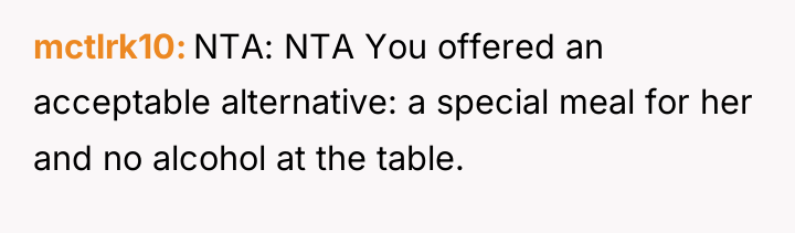 mctlrk10 NTA: NTA You offered an acceptable alternative: a special...