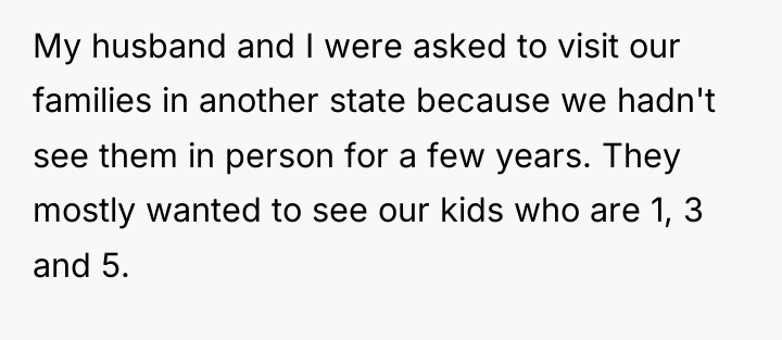My husband and I were asked to visit our families...
