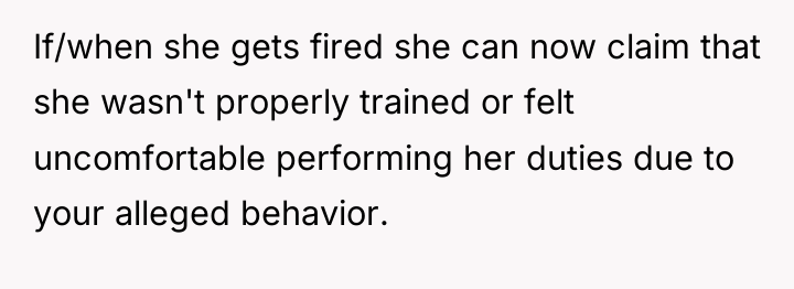 If/when she gets fired she can now claim that she...